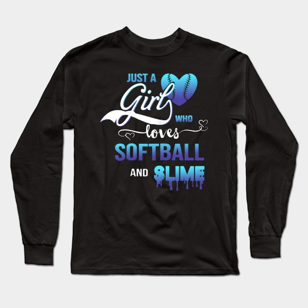 just a girl who loves softball and slime Long Sleeve T-Shirt by Danielsmfbb